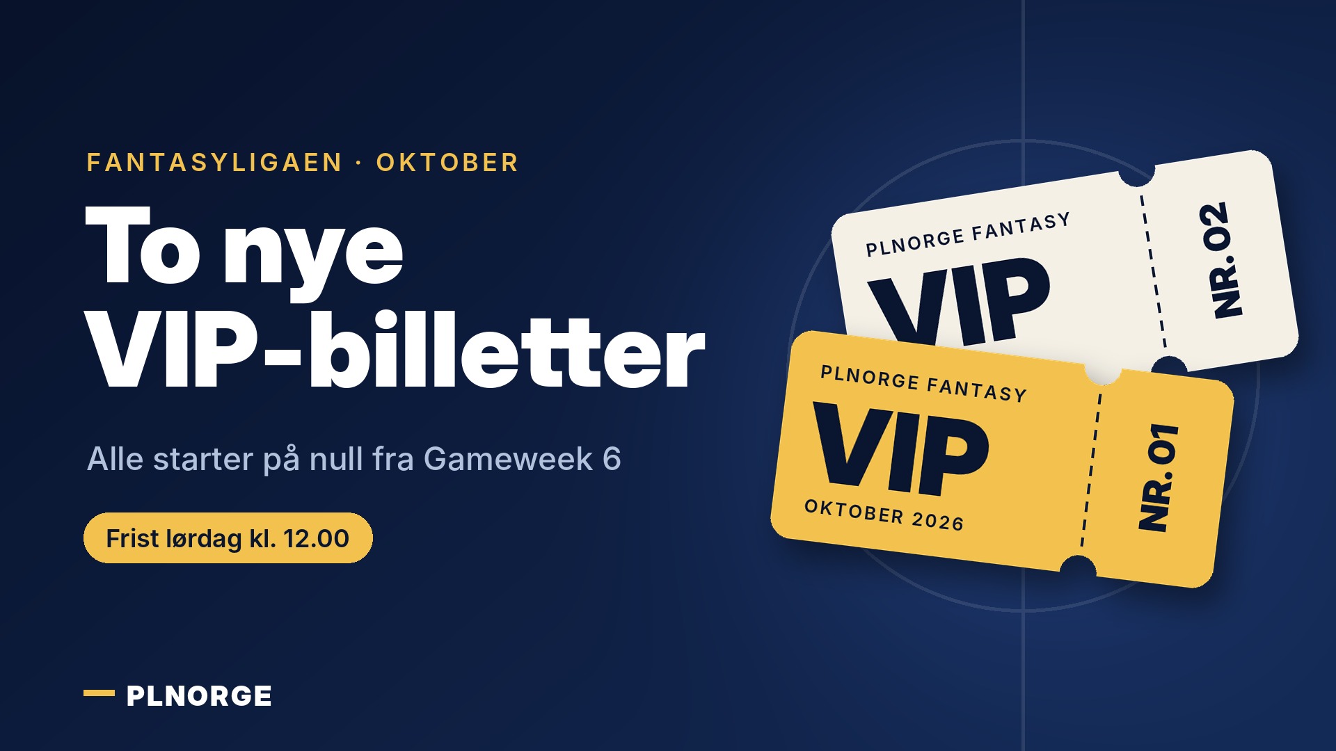 Grafikk med teksten «To nye VIP-billetter» for oktober-runden i fantasyligaen til PLNORGE